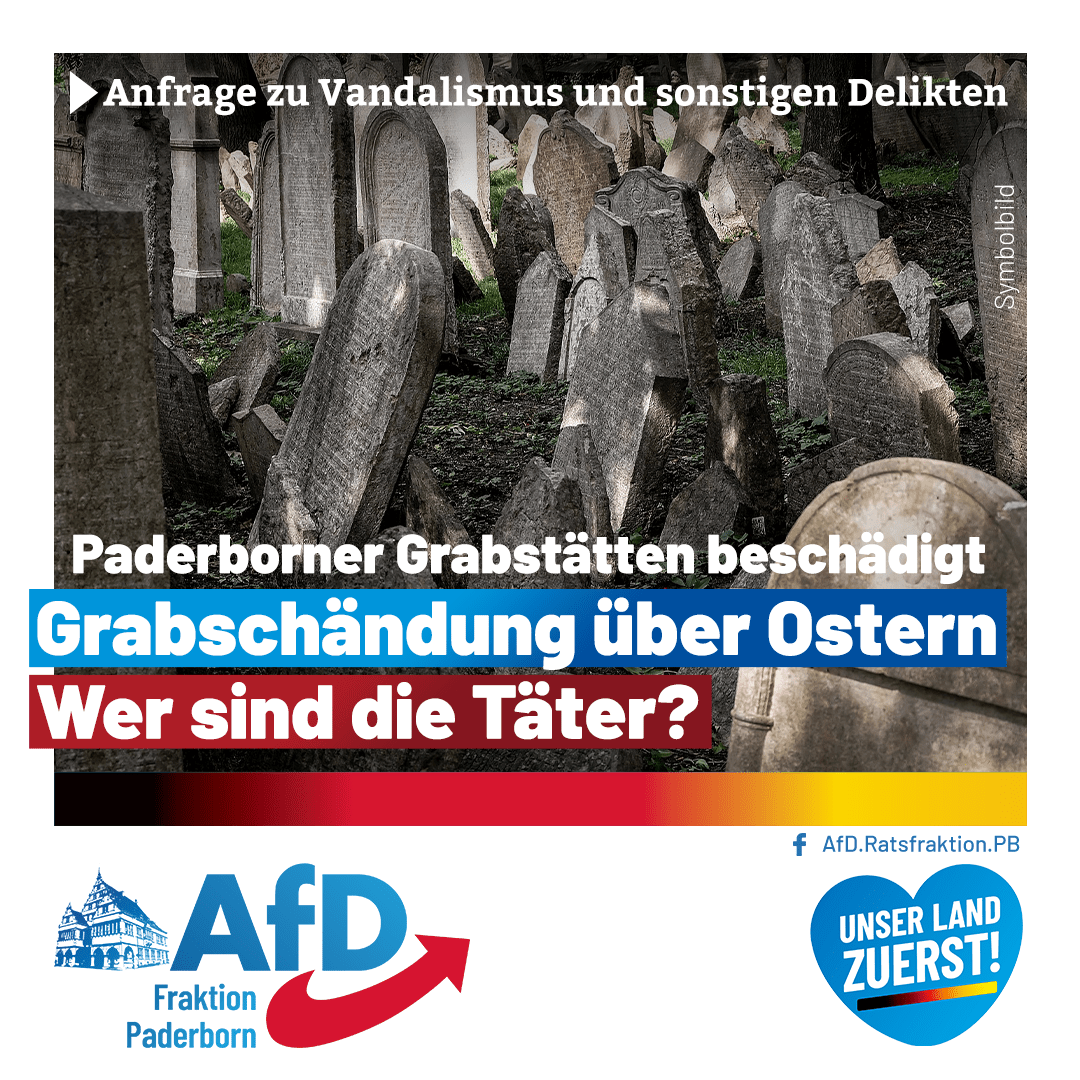 Du betrachtest gerade Anfrage zu Grabschändungen über Ostern in Paderborn